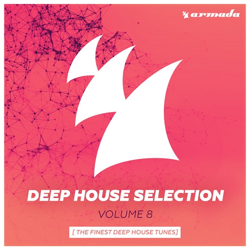 Armada Deep House Selection Vol 8 The Finest Deep House Tunes (2015)