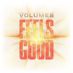 Volumes - Feels Good [Single] (2016)