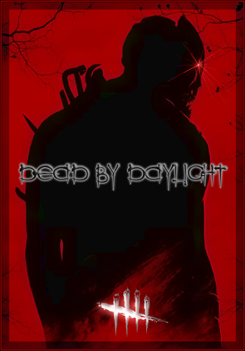    Dead By Daylight   -  6