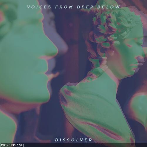 Voices From Deep Below - Dissolver (2015)