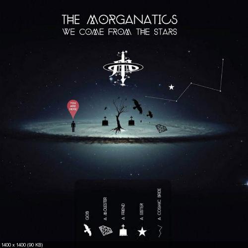 The Morganatics – We Come From The Stars (2015)
