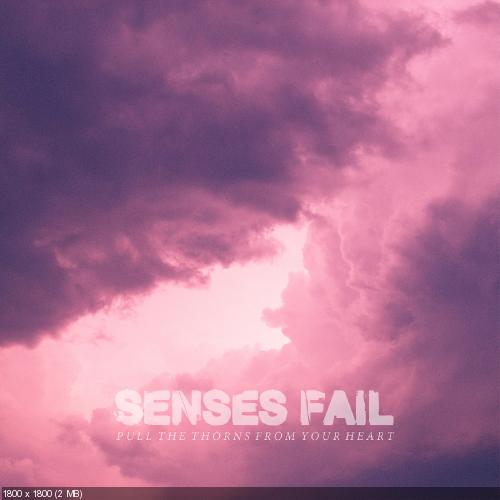 Senses Fail - Pull the Thorns from Your Heart (2015)