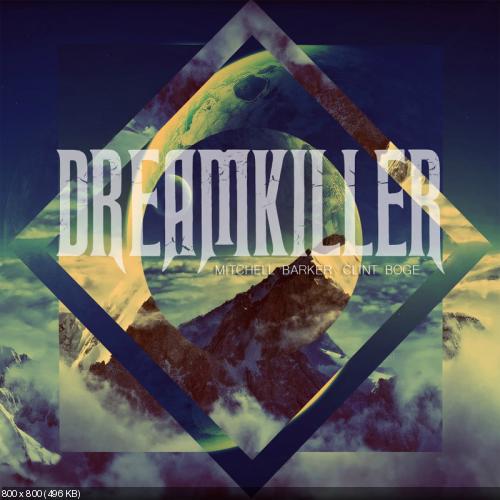 Mitchell Barker - Dreamkiller [Single] (2015)