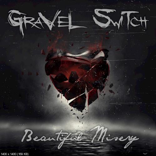 Gravel Switch - Beautiful Misery [EP] (2015)