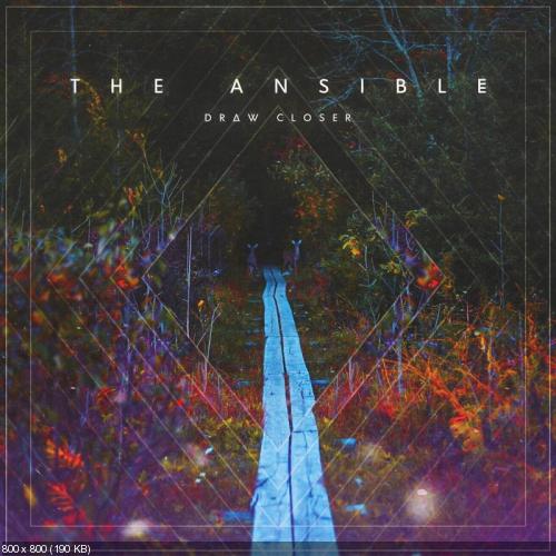 The Ansible - Draw Closer (2016)