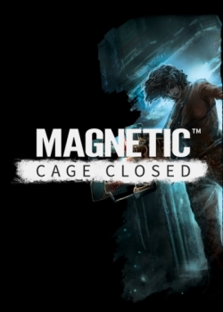 Magnetic: cage closed (2015, pc)