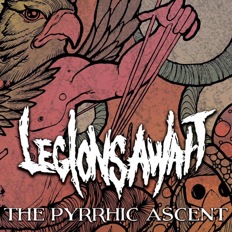 Legions Await - The Pyrrhic Ascent (2015)