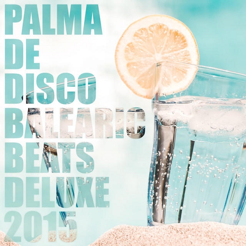 Palma De Disco Balearic Beats Deluxe (2015)