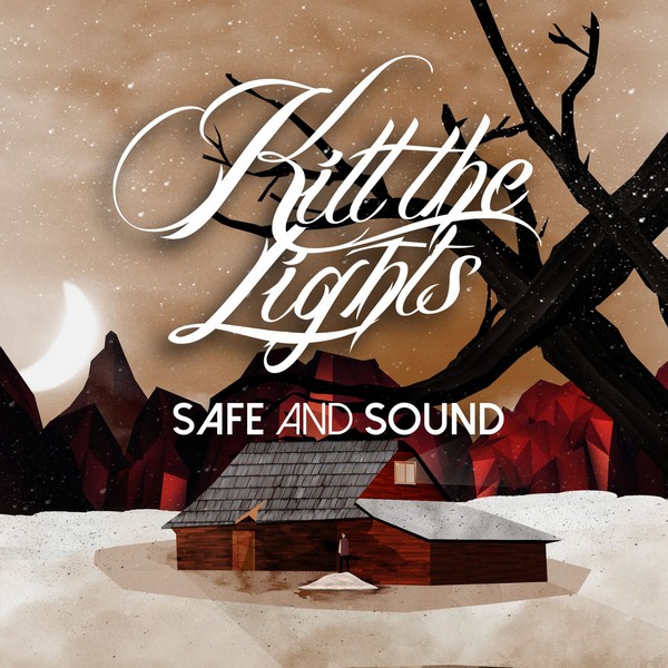 Kill The Lights - Safe and Sound [EP] (2015)