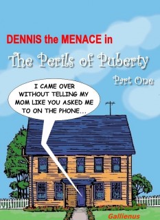 Gallienus - Denis the Menace - The Perils of Puberty 1